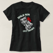 Smile now cry never Tシャツ (デザイン正面)