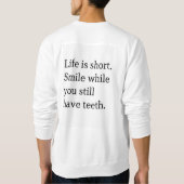 smile while u still have teeth Moncluzy merch スウェットシャツ (裏面)