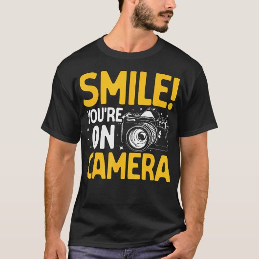 Smile You'Re On Camera Snapshot Funny Photography  Tシャツ (正面)