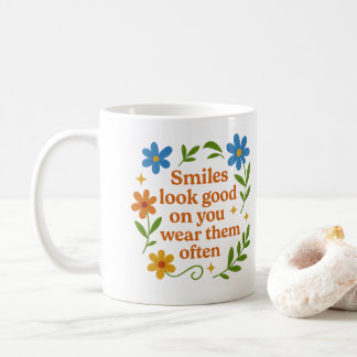 Smiles look good on you - Mug コーヒーマグカップ