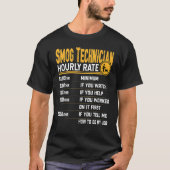 Smog Technician Hourly Rate Auto Engineer技術 Tシャツ (正面)