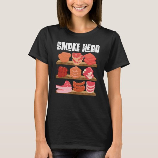 Smoke Head Smoker Grill Barbecue Meat Grilling Tシャツ (正面)