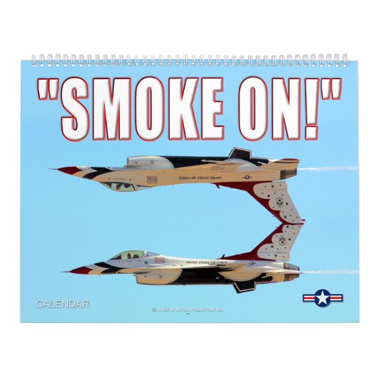 「SMOKE ON!」 – 空軍デモチーム カレンダー (カバー)