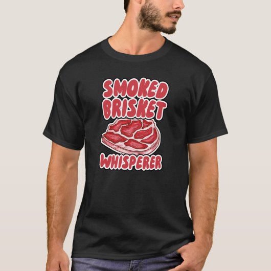 Smoked Brisket Whisperer Tシャツ (正面)