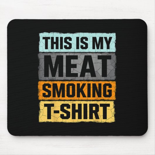 Smoker Bbqこれは私の肉喫煙 マウスパッド (正面)