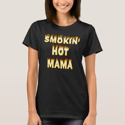 Smokinの熱いママ母の日のお母さんの火 Tシャツ (正面)