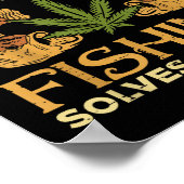 Smoking Solves Problems Fishing Weed Stoner Pot  ポスター (角)