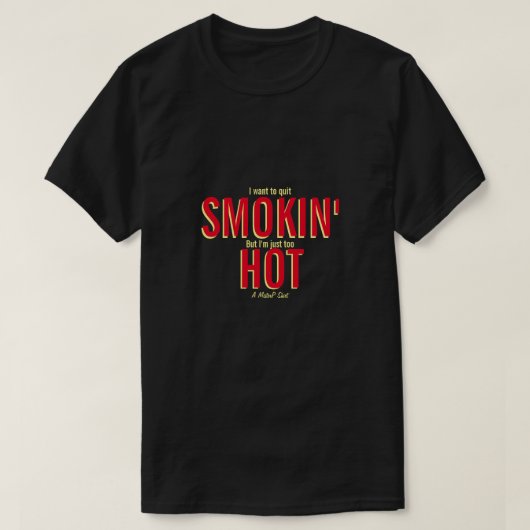 Smokin'Hot - A MisterPシャツ Tシャツ (デザイン正面)