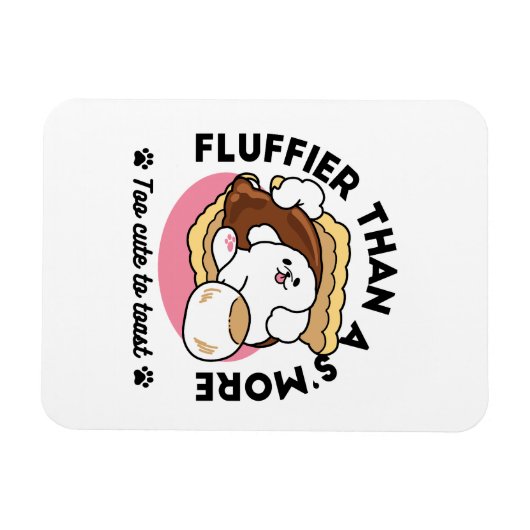 S'moreよりもフルフィファ – かわいい犬とデザートパン マグネット (横)