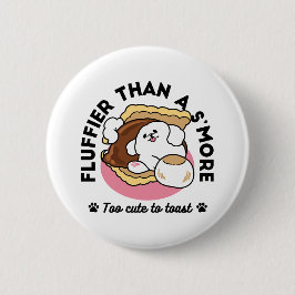 S'moreよりもフルフィファ – かわいい犬とデザートパン 缶バッジ