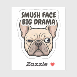 Smush Face Big Drama Frenchie Sticker シール