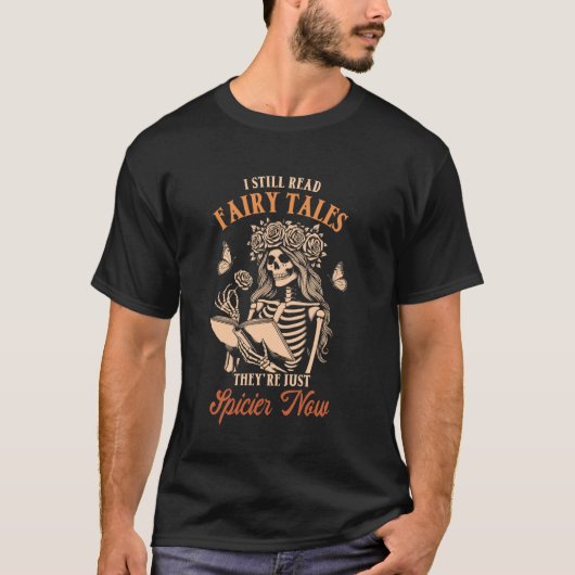 Smut Readerはまだ読妖精の話彼らはちょうどspである Tシャツ (正面)