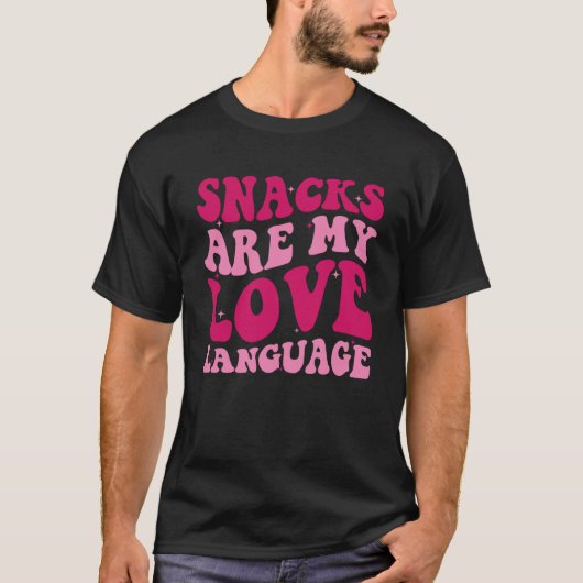 Snacks Are My Love Language Saying Groovy Apparel Tシャツ (正面)