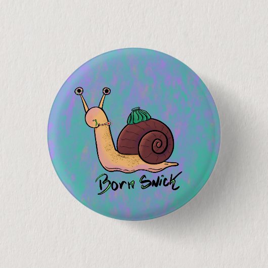 Snail 'Born Snick' Pun 缶バッジ (正面)