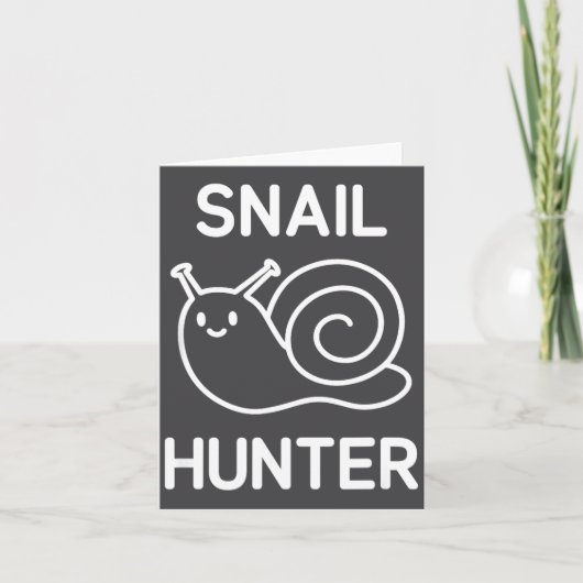 Snail Hunter, Funny, Jokes, Sarcastic カード (正面)