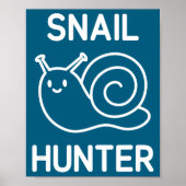 Snail Hunter, Funny, Jokes, Sarcastic  ポスター (正面)