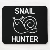 Snail Hunter, Funny, Jokes, Sarcastic  マウスパッド (正面)