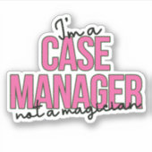 Snarkyケース管理引用文- I Am a Case Manager シール (正面)