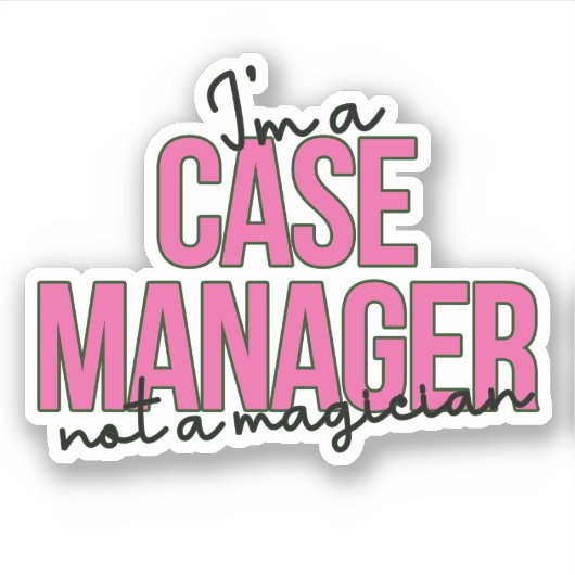 Snarkyケース管理引用文- I Am a Case Manager シール (正面)
