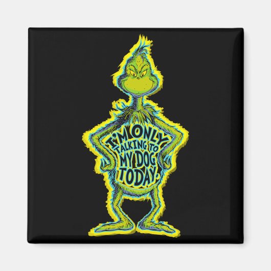 Snarky Funny Im Only Talking To My Dog T  マグネット (正面)