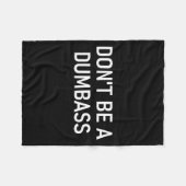 Snarky One Liners, Quotes, Sayings, S Don't Be A D フリースブランケット (正面(横))