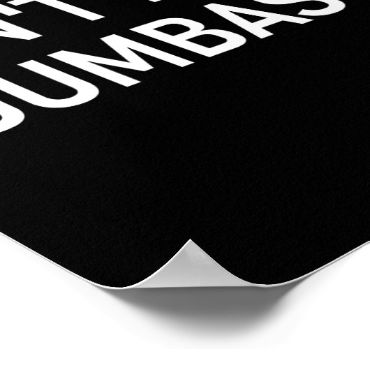 Snarky One Liners, Quotes, Sayings, S Don't Be A D ポスター (角)