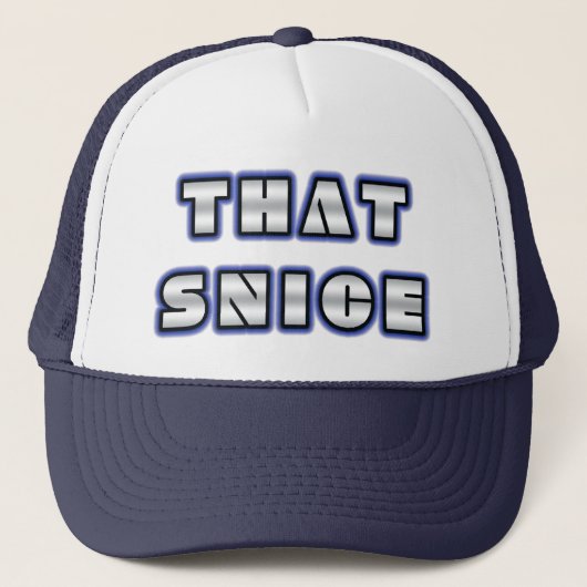 Snarky "That is Nice" Trucker Hat キャップ (正面)