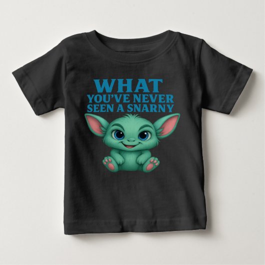 Snarny Friend™ - What, You Never A Snarny? ベビーTシャツ (正面)