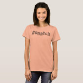 SnatchハッシュタグTシャツ Tシャツ (正面フル)