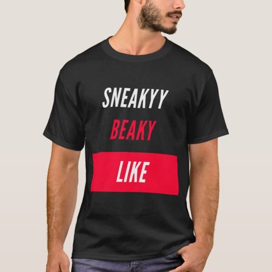 「Sneaky Beaky Like」CS:GOミームTシャツ Tシャツ (正面)