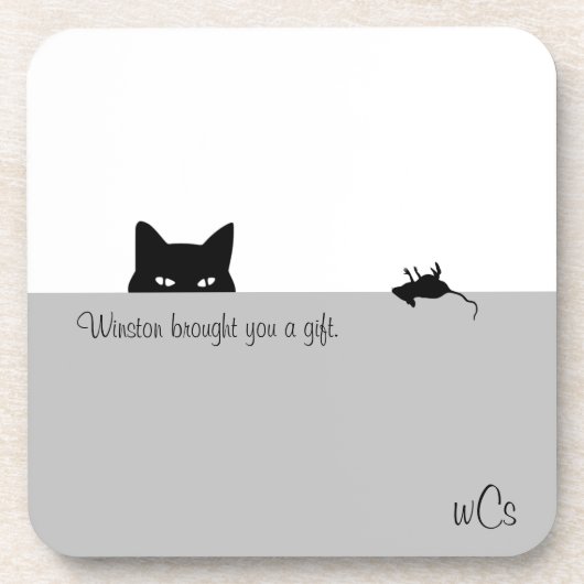 Sneaky Cat Brought you a Gift コースター (正面)