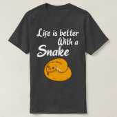 SNES Life is better with a Snake (5) Tシャツ (デザイン正面)