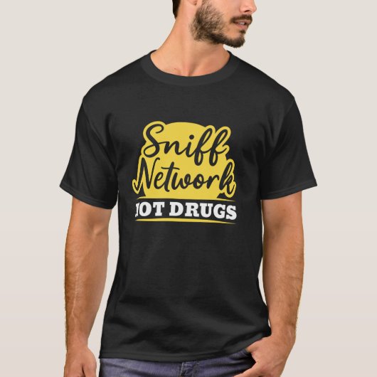 Sniff Networks ITアナリストCybersecurity Hacking Ha Tシャツ (正面)