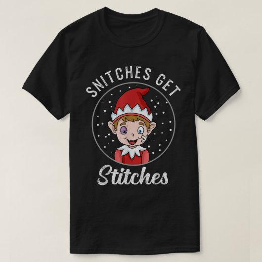 Snitches Get Stitches Funny Elf Art Tシャツ (デザイン正面)