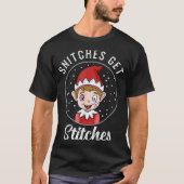 Snitches Get Stitches Funny Elf Art Tシャツ (正面)