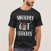 Snitches Get Stitches  Slogan Tシャツ (正面)