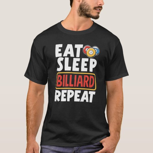 Snooker Player Pool Eat Sleep Billiard Repeat Tシャツ (正面)