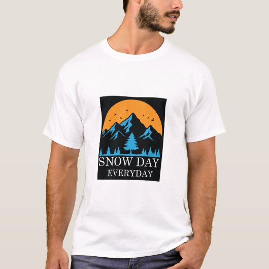 Snow Day Everyday Winter Mountain Lover T-Shirt Tシャツ (正面)