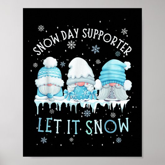 Snow Day Suprter Let It Snow Cute Blue Gnome Xmas  ポスター (正面)