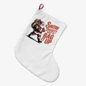 Snow Diggity Bout to Bag It Up Funny Christmas ラージクリスマスストッキング (正面 (吊り時))