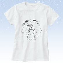Snow Lover Snowman T-Shirt                        