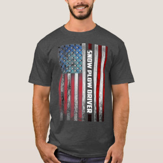Snow Plow Driver US Flag Tシャツ