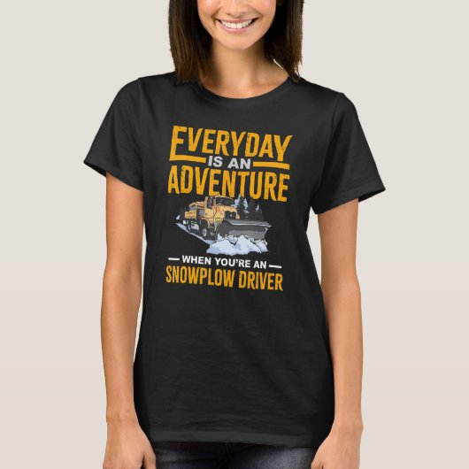 Snow Plow Tractor Machine Truck Shovel Driver Snow Tシャツ (正面)