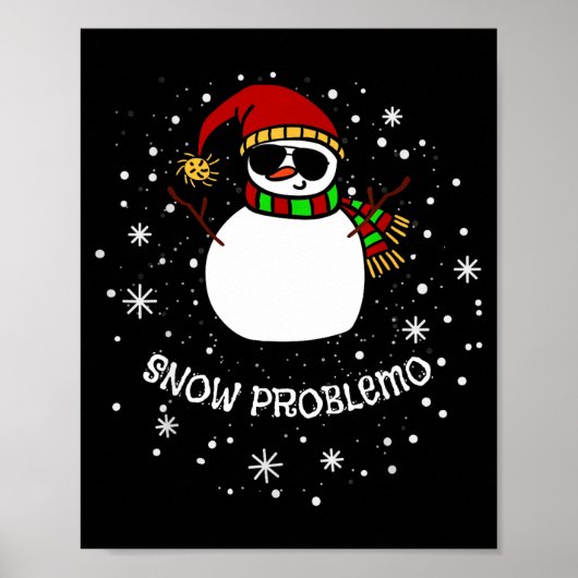 Snow Problemo Funny Christmas Snowman  ポスター (正面)