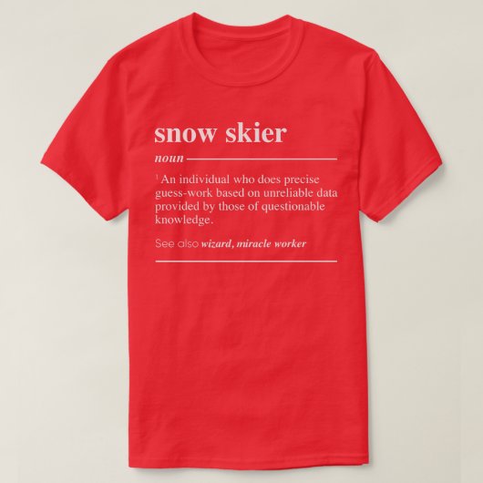 Snow Skier Definition Funny Noun  Tシャツ (デザイン正面)
