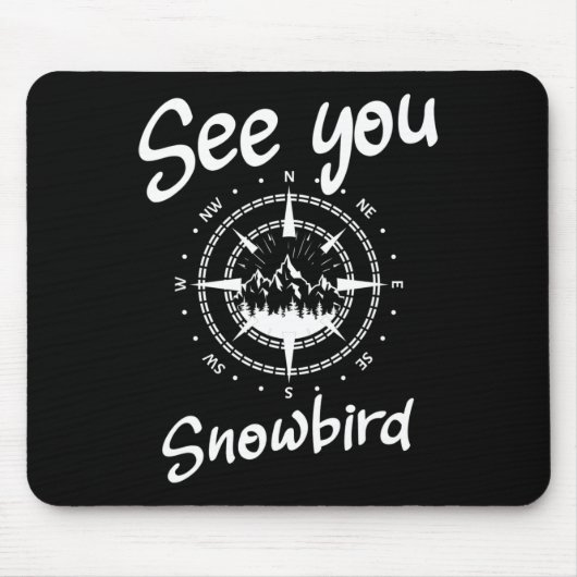 Snowbird Usa Vacation Ski Compであなたを見る マウスパッド (正面)