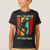 Snowboard Don't Follow Me I Do Stud Things Winter Tシャツ (正面)