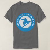 SnowboardBorn to Board  Tシャツ (デザイン正面)