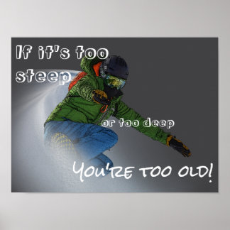 Snowboarder - If It's Too Steep ポスター