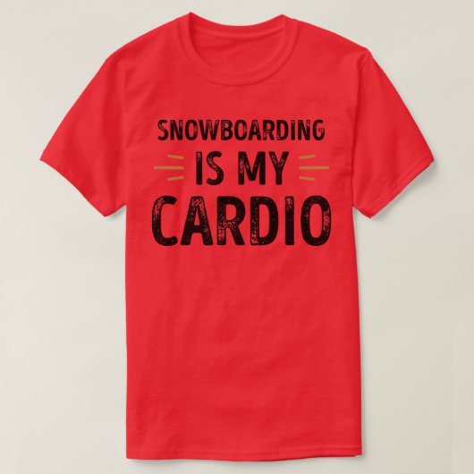 Snowboarding is my Cardio Funny Retro  Tシャツ (デザイン正面)